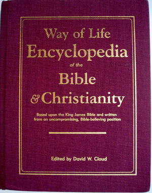 Way of Life Encyclopedia of the Bible & Christianity