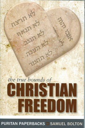 The True Bounds of Christian Freedom,Used