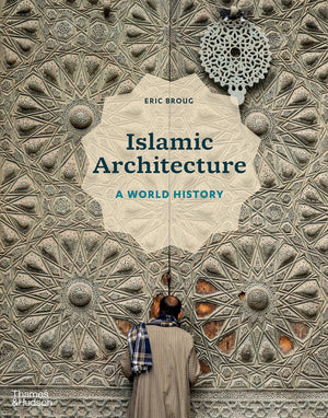 Islamic Architecture: A World History,Used