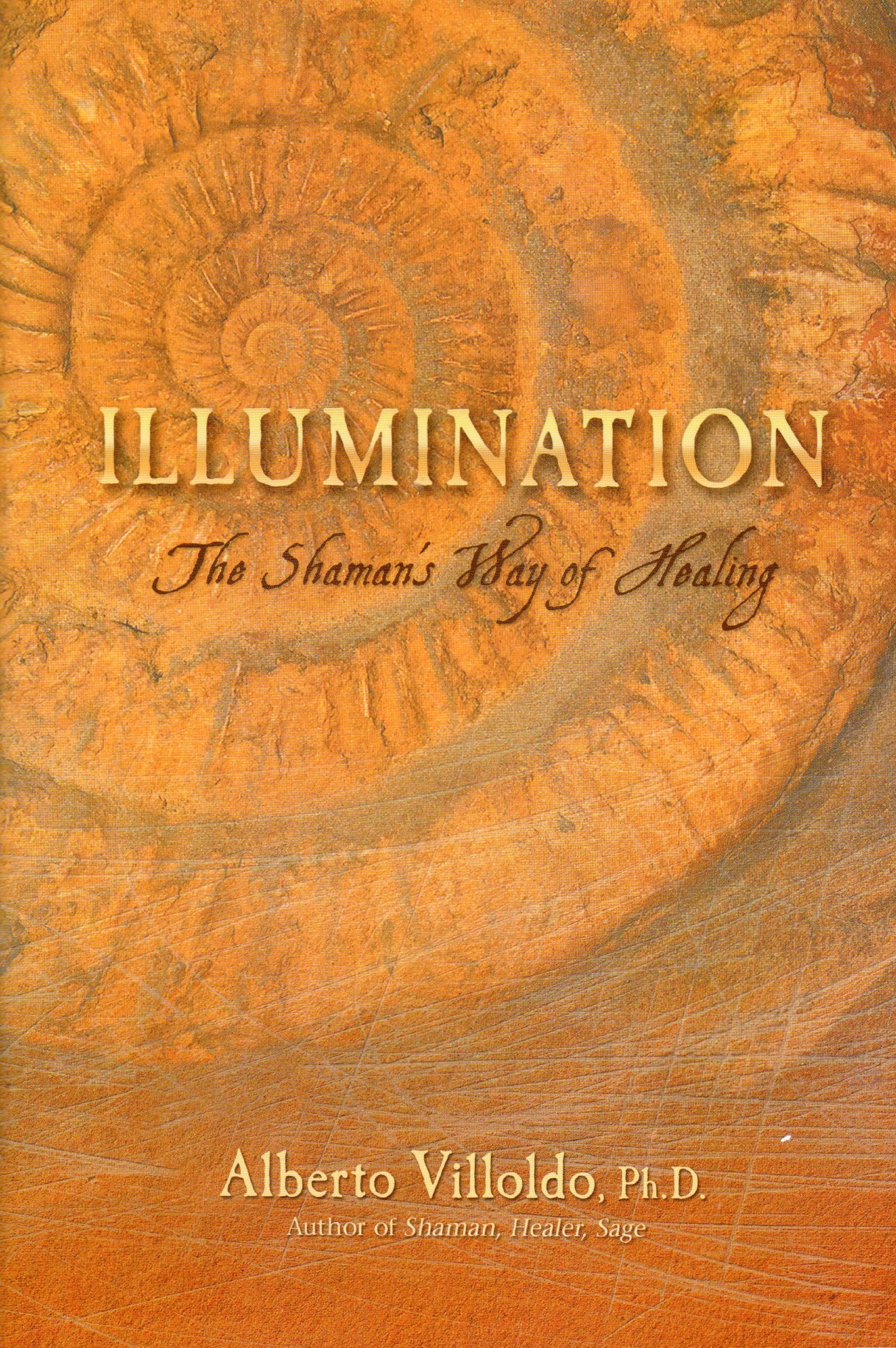 Illumination: The Shaman's Way of Healing,Used