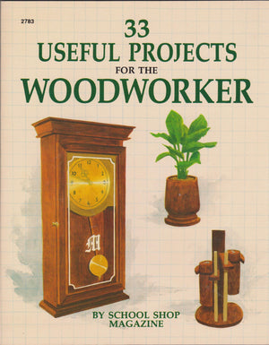33 Useful Projects for the Woodworker,Used