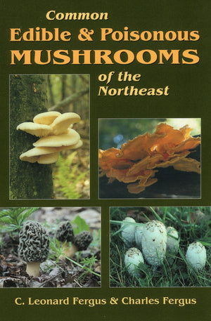 Common Edible & Poisonous Mushrooms Of The Northeast,Used