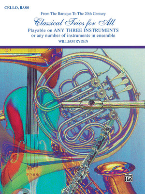 Classical Trios for All (From the Baroque to the 20th Century): Cello/Bass (For All Series),Used