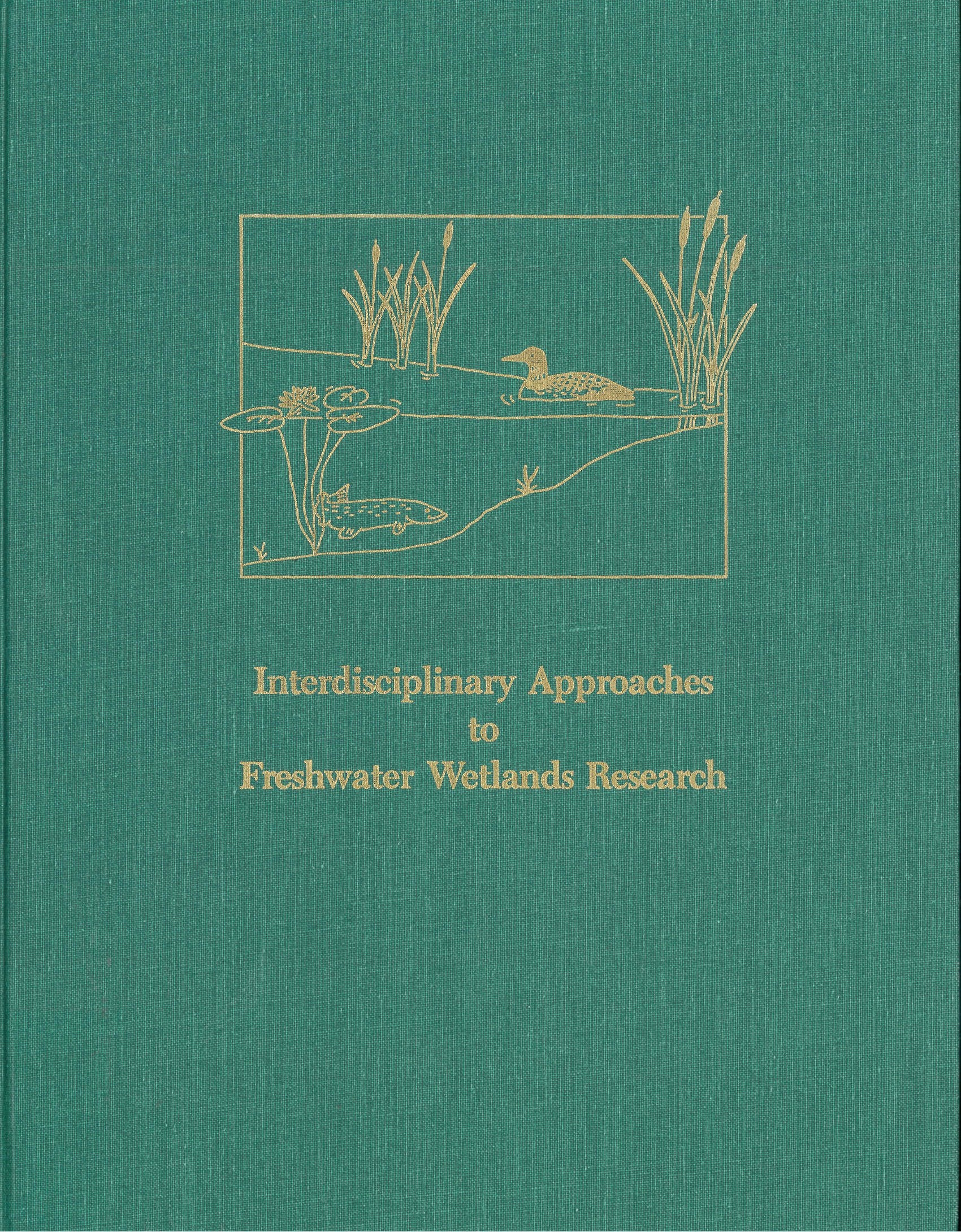 Interdisciplinary Approaches to Freshwater Wetlands Research,Used