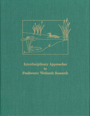 Interdisciplinary Approaches to Freshwater Wetlands Research,Used