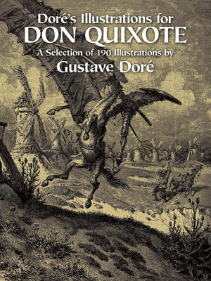 Dor'S Illustrations For Don Quixote (Dover Fine Art, History Of Art)