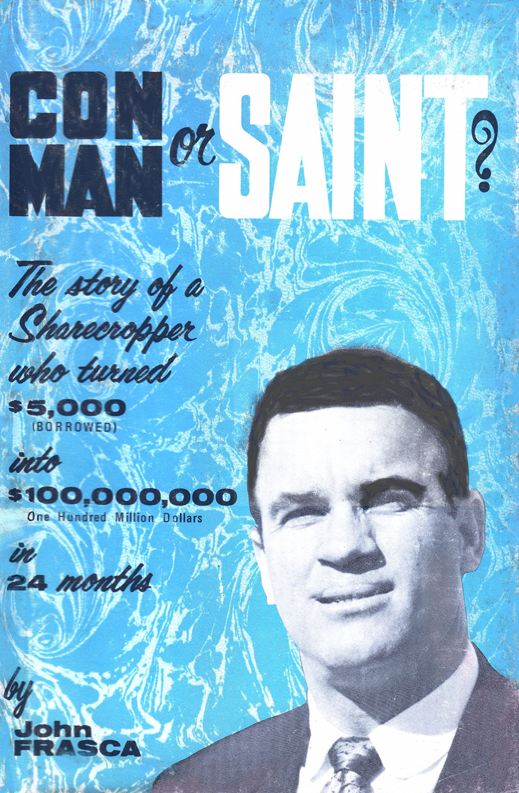Con Man Or Saint?