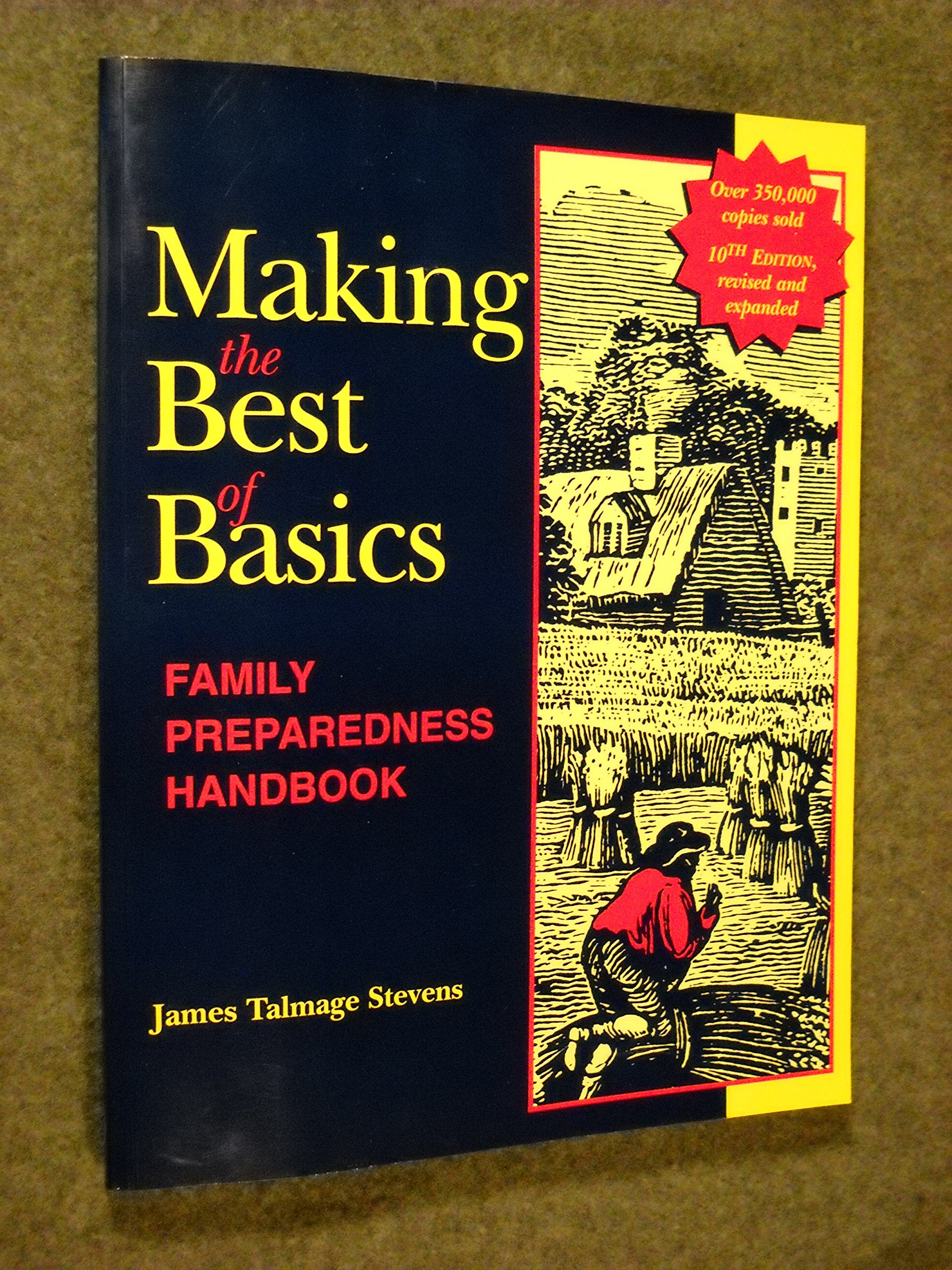 Making the Best of Basics: Family Preparedness Handbook,Used