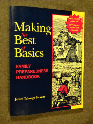 Making the Best of Basics: Family Preparedness Handbook,Used