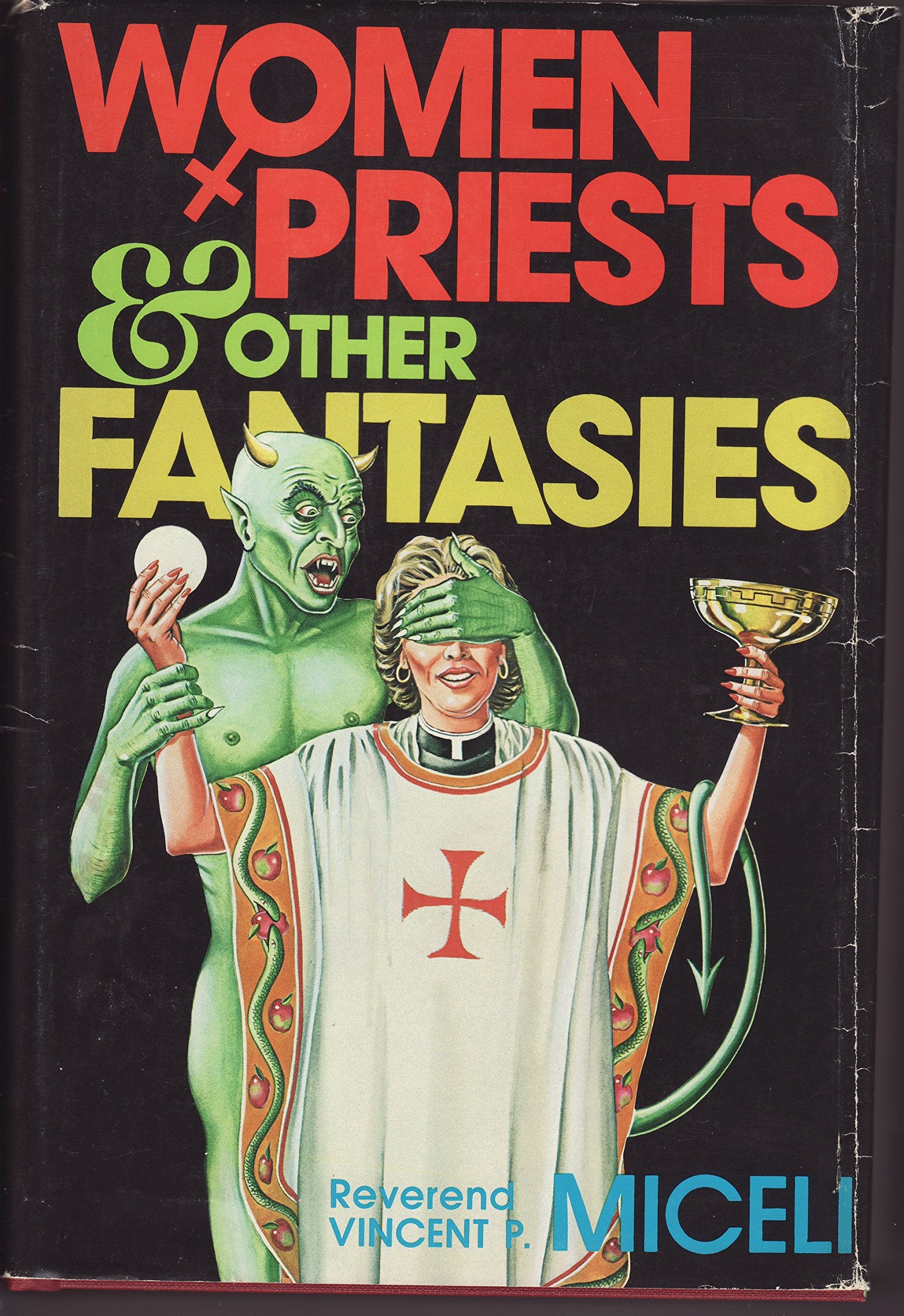 Women Priests and Other Fantasies,Used