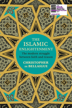 The Islamic Enlightenment: The Modern Struggle Between Faith and Reason,Used