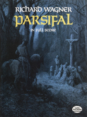 Parsifal In Full Score (Dover Opera Scores),New
