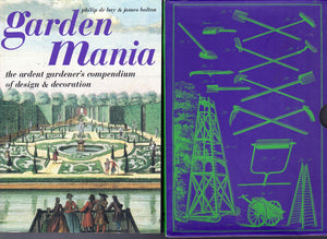 Garden Mania: The Ardent Gardener's Compendium of Design and Decoration,Used