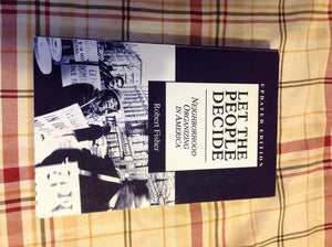 Let The People Decide: Neighborhood Organizing In America, Updated Edition (Social Movements Past And Present Series),Used