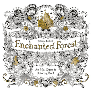 Enchanted Forest: An Inky Quest and Coloring book (Activity Books, Mindfulness and Meditation, Illustrated Floral Prints),New