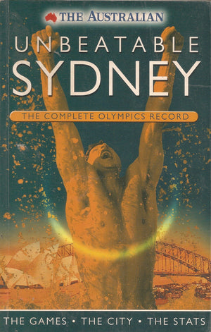 Unbeatable Sydney: The complete Olympics record : the games, the city, the stats,Used