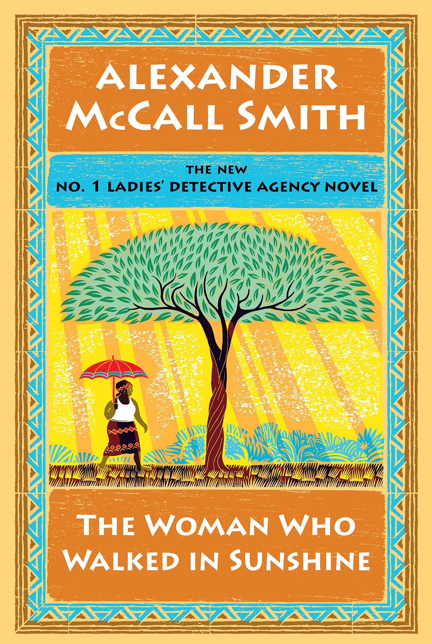 The Woman Who Walked in Sunshine (The No. 1 Ladies' Detective Agency),Used
