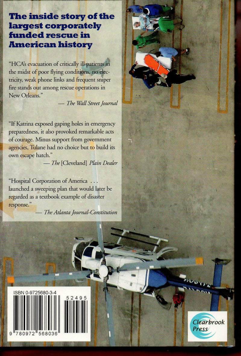 Leave No One Behind: Hurricane Katrina and the Rescue of Tulane Hospital,Used