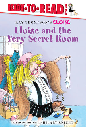 Eloise and the Very Secret Room (Ready to Read, Level 1: Kay Thompson's Eloise),Used