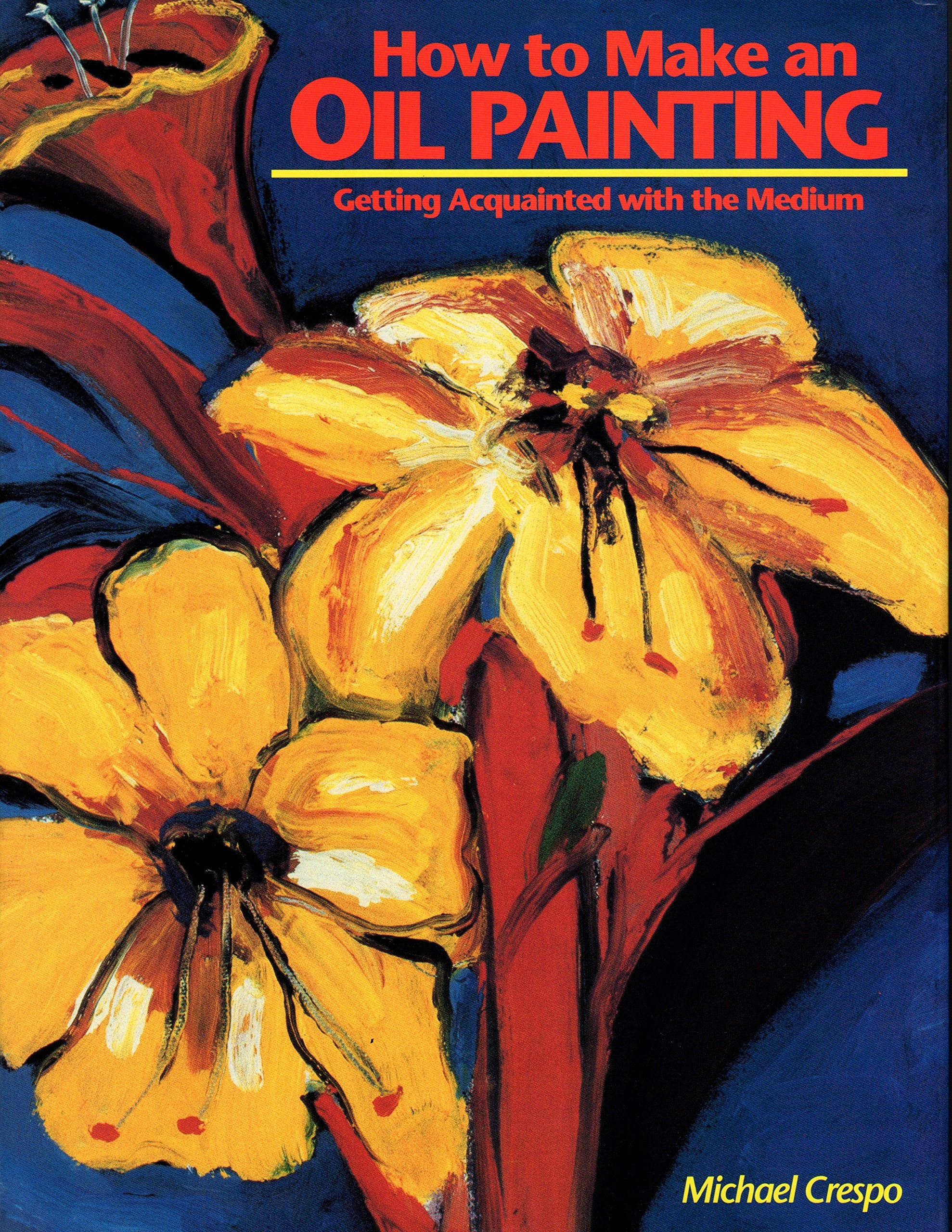 How To Make An Oil Painting,New