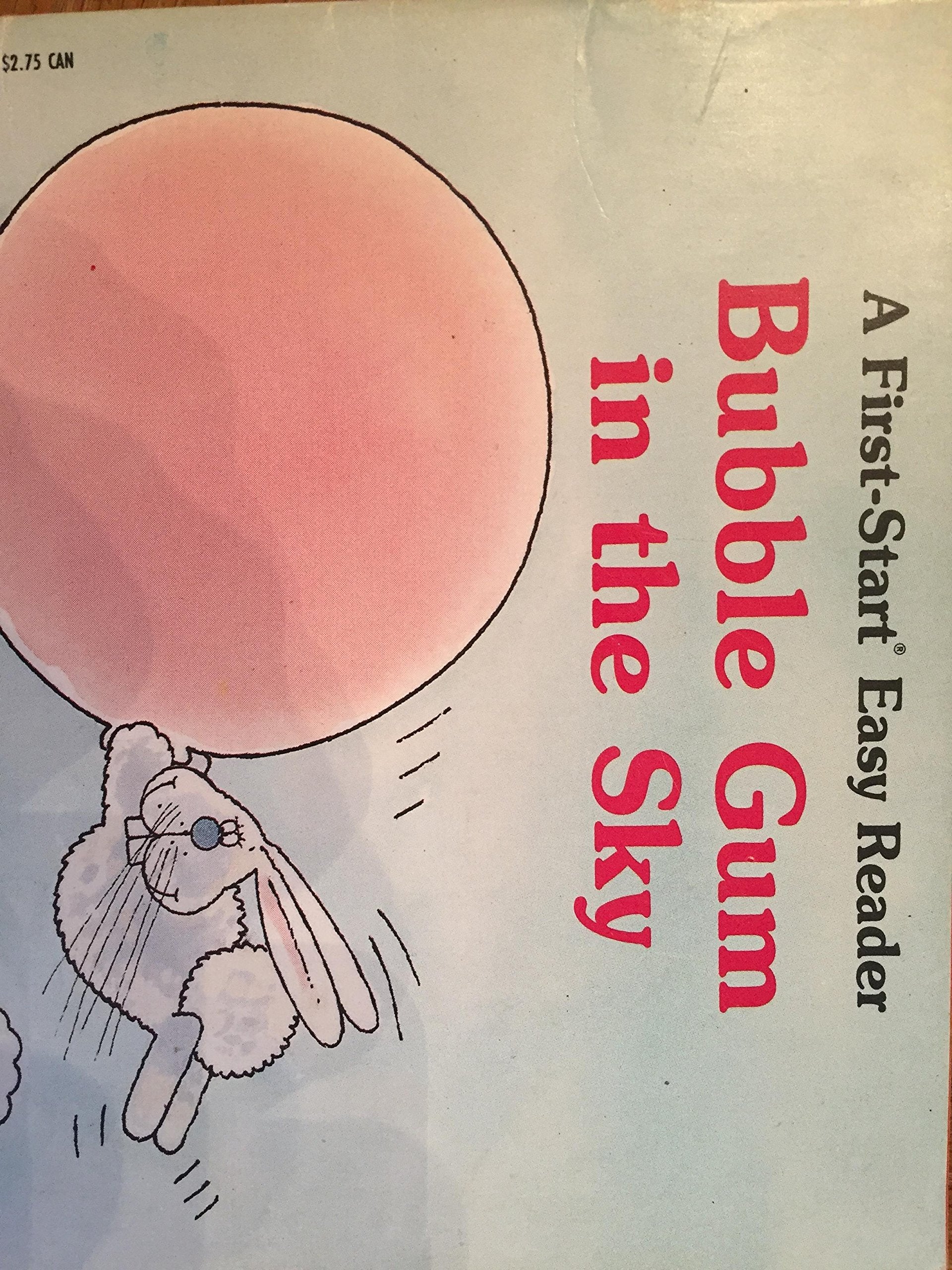 Bubble Gum in the Sky (FirstStart Easy Reader),Used