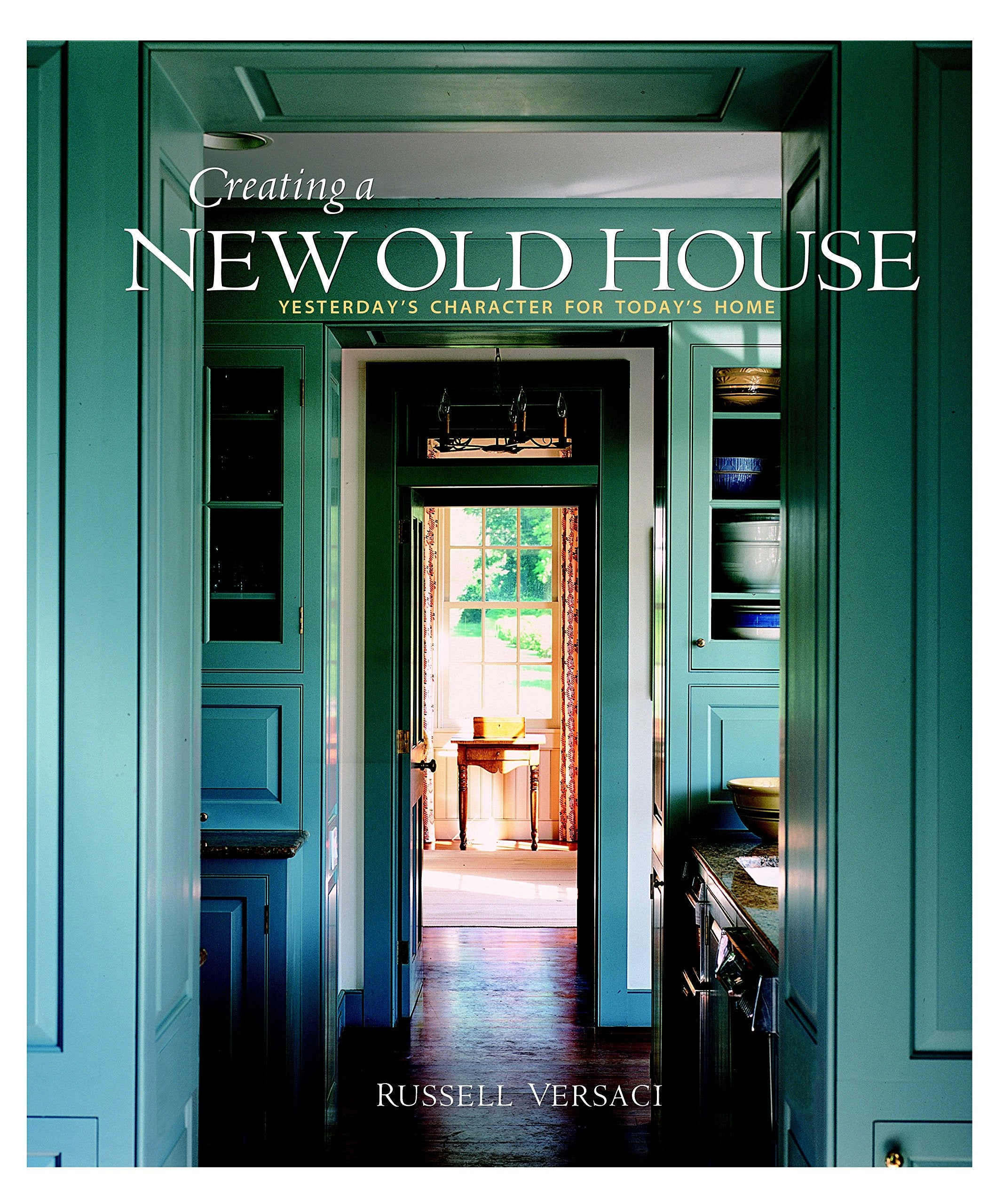 Creating a New Old House: Yesterday's Character for Today's Home (American Institute Architects),Used
