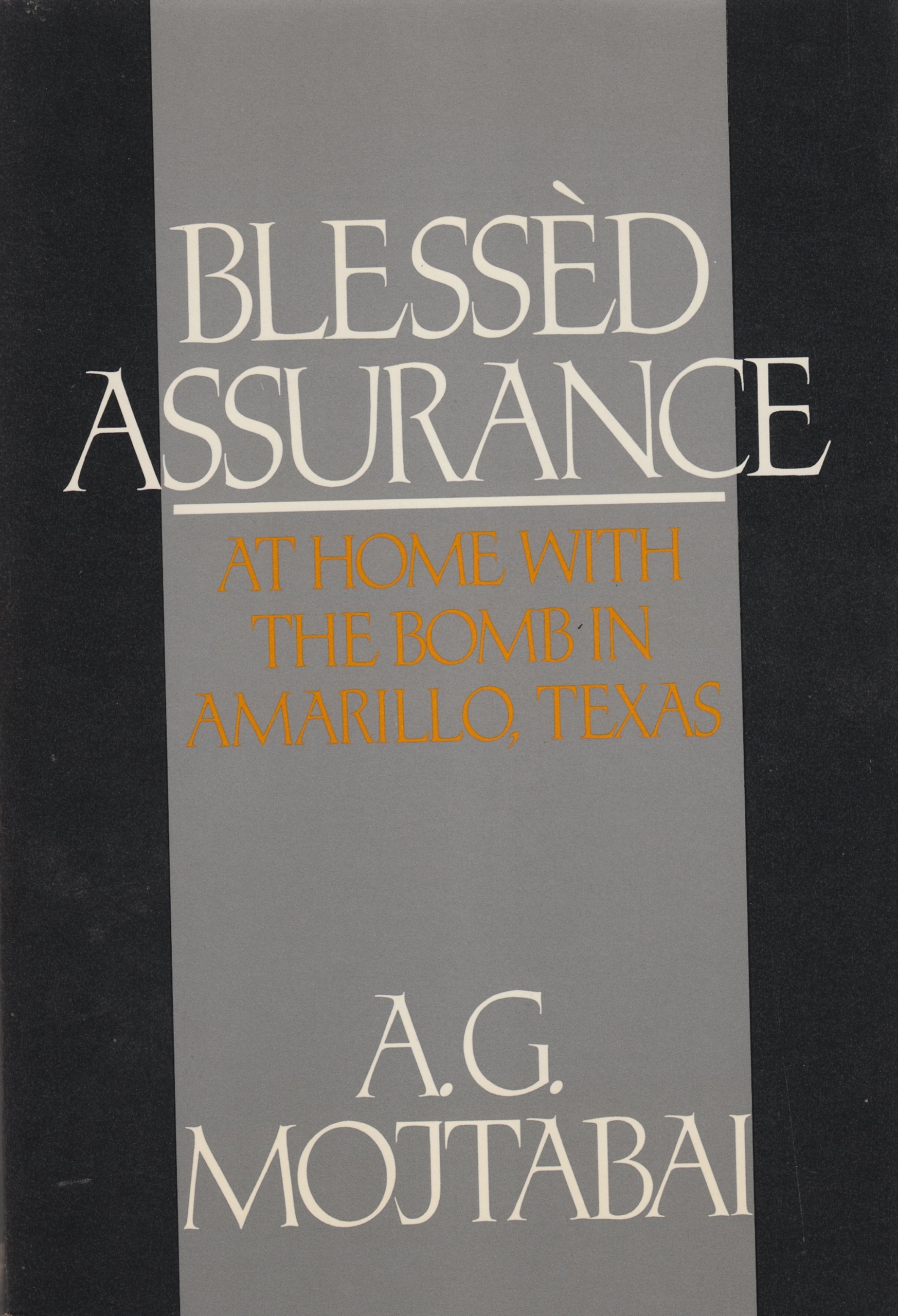 Blessed Assurance: At Home with the Bomb in Amarillo, Texas,Used