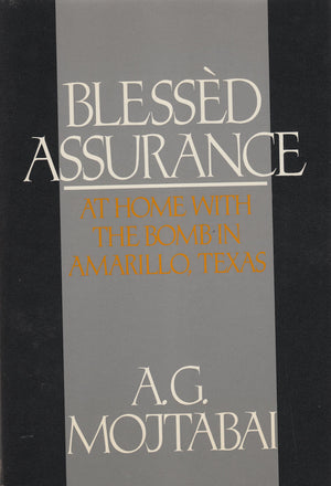 Blessed Assurance: At Home with the Bomb in Amarillo, Texas,Used