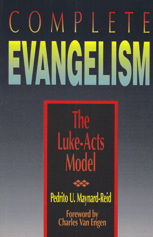 Complete Evangelism: The LukeActs Model,Used