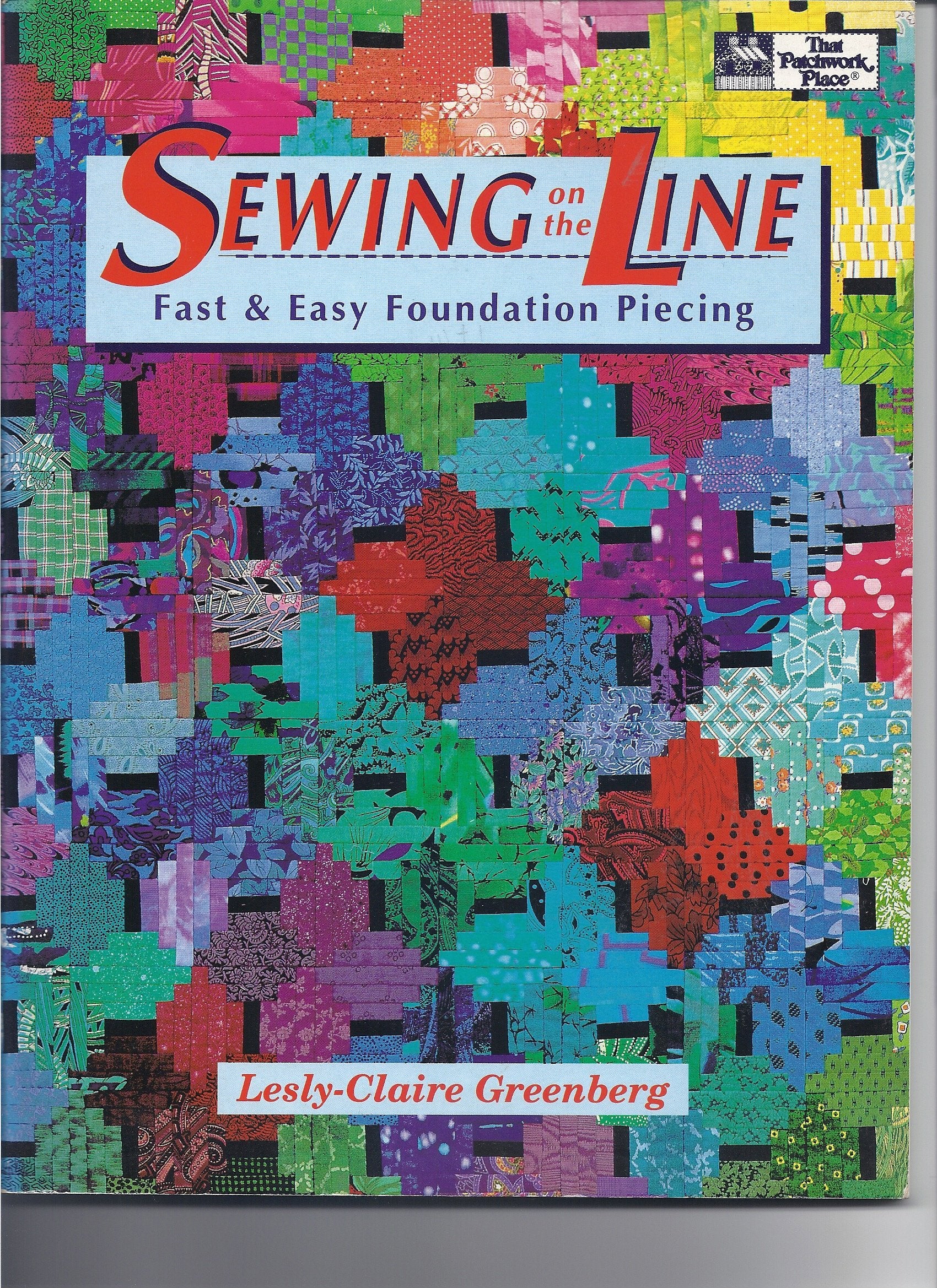 Sewing on the Line: Fast & Easy Foundation Piecing,Used