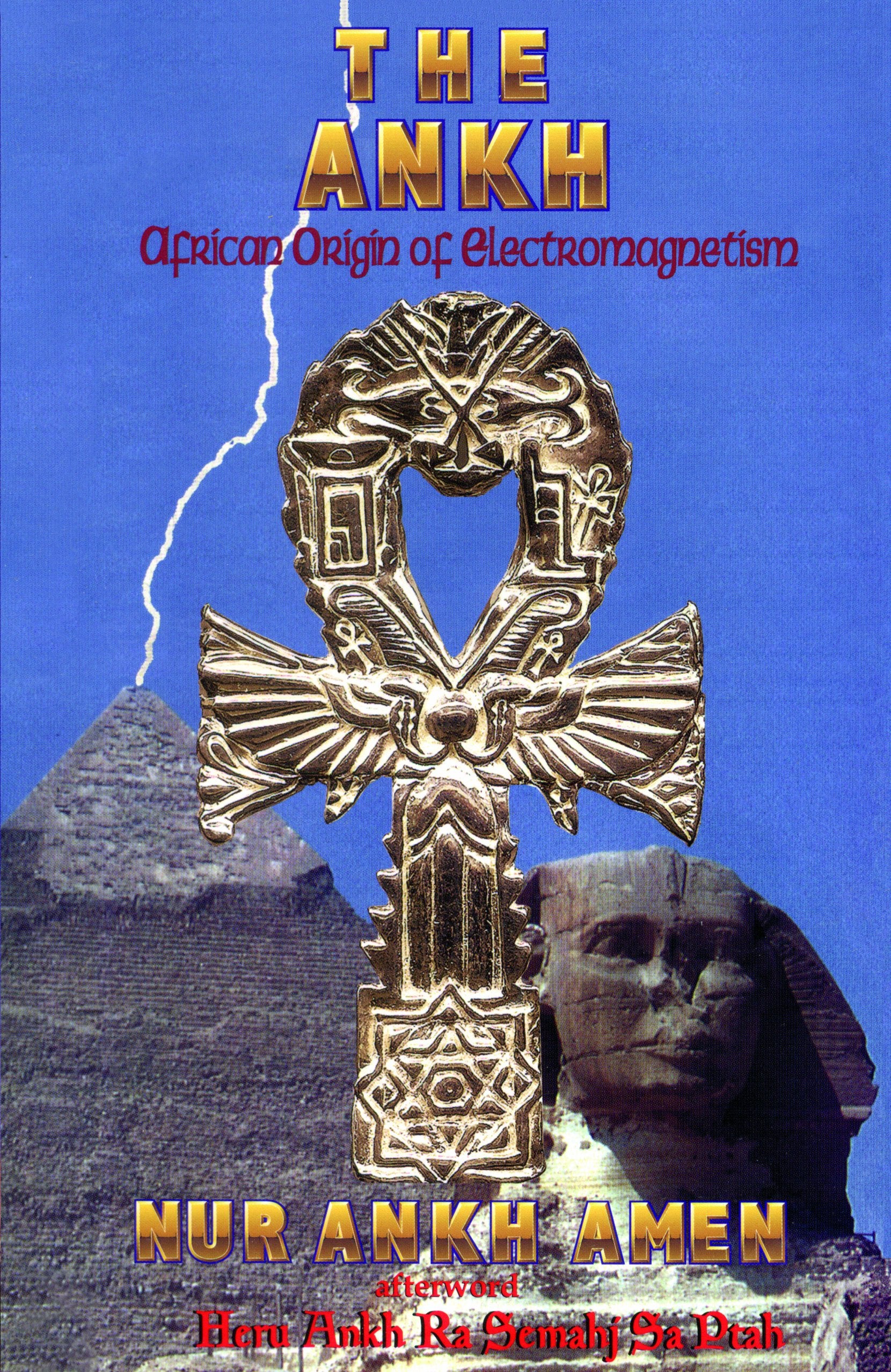 The Ankh African Origin Of Electromagnetism