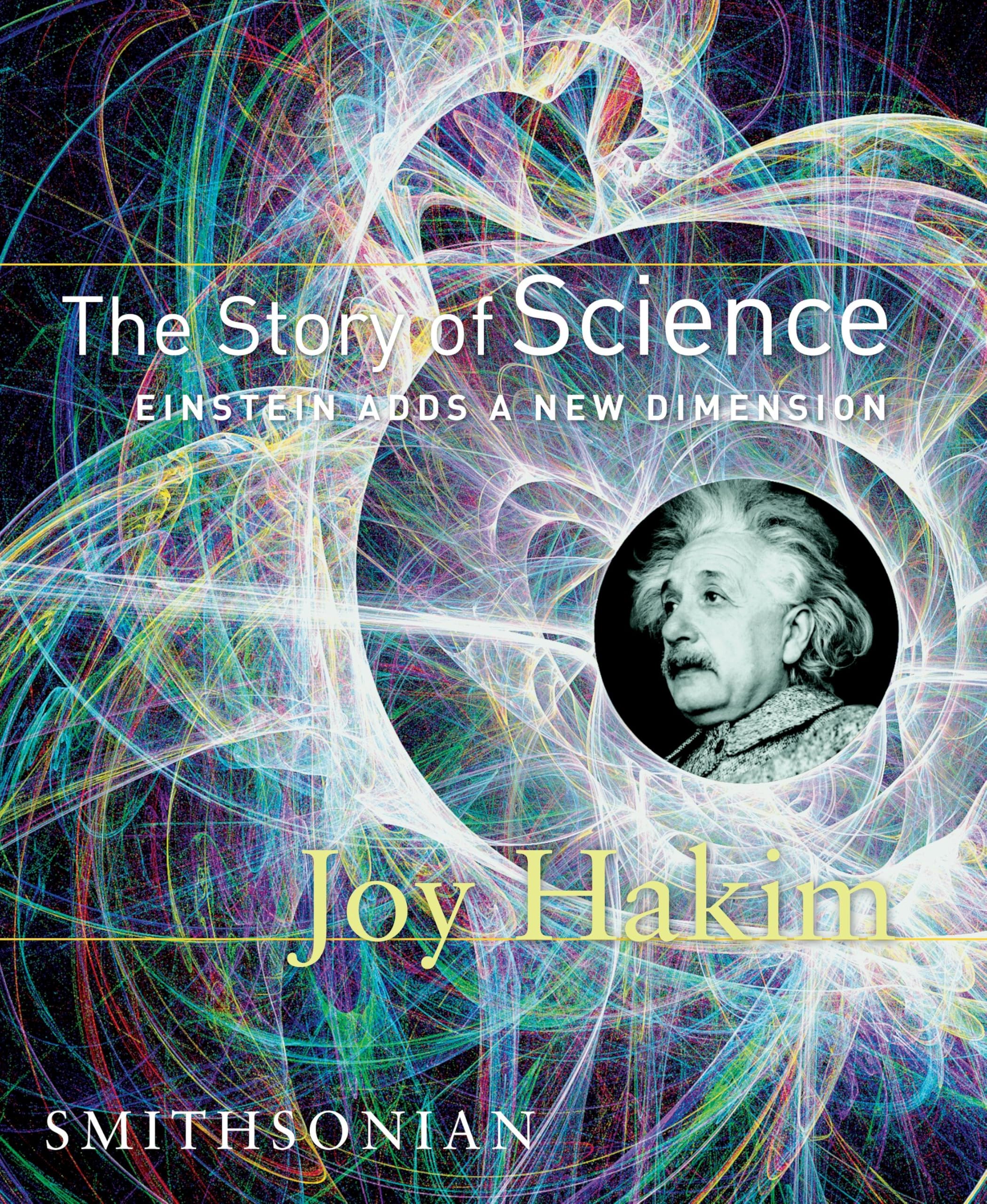The Story of Science: Einstein Adds a New Dimension,Used