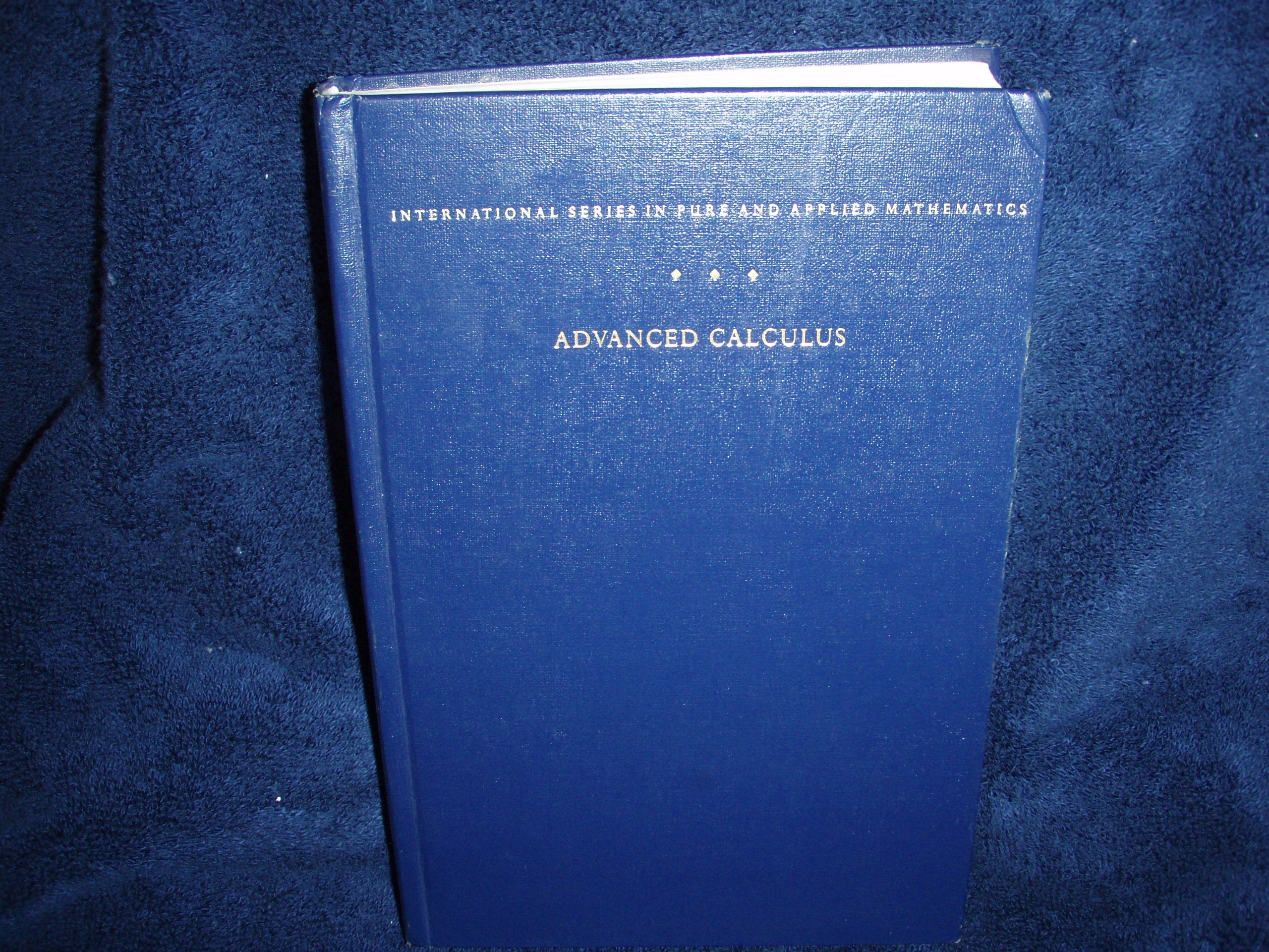 Advanced Calculus. International Series In Pure And Applied Mathematics. Third Edition,New