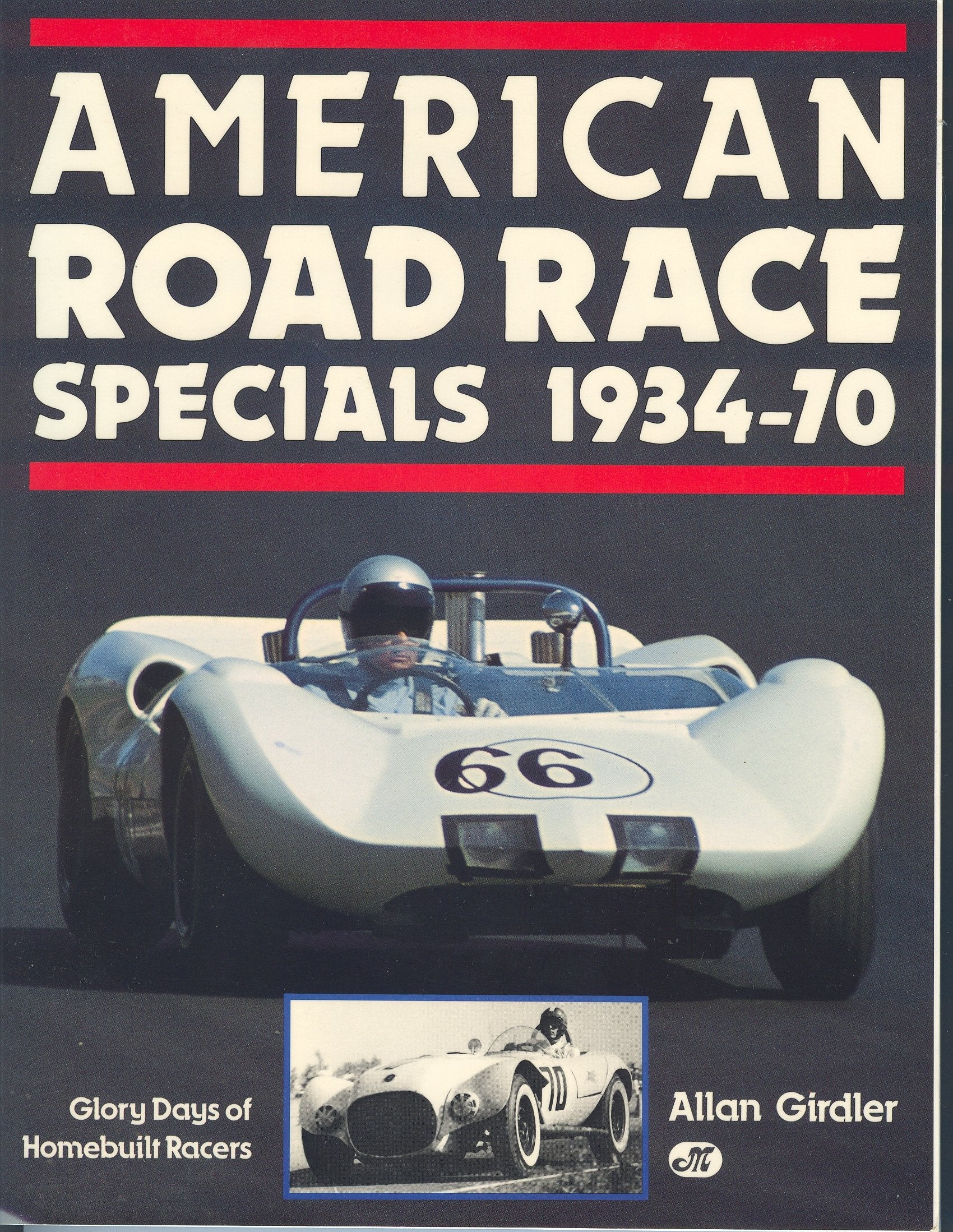 American Road Race Specials, 193470: Glory Days of Homebuilt Racers,Used