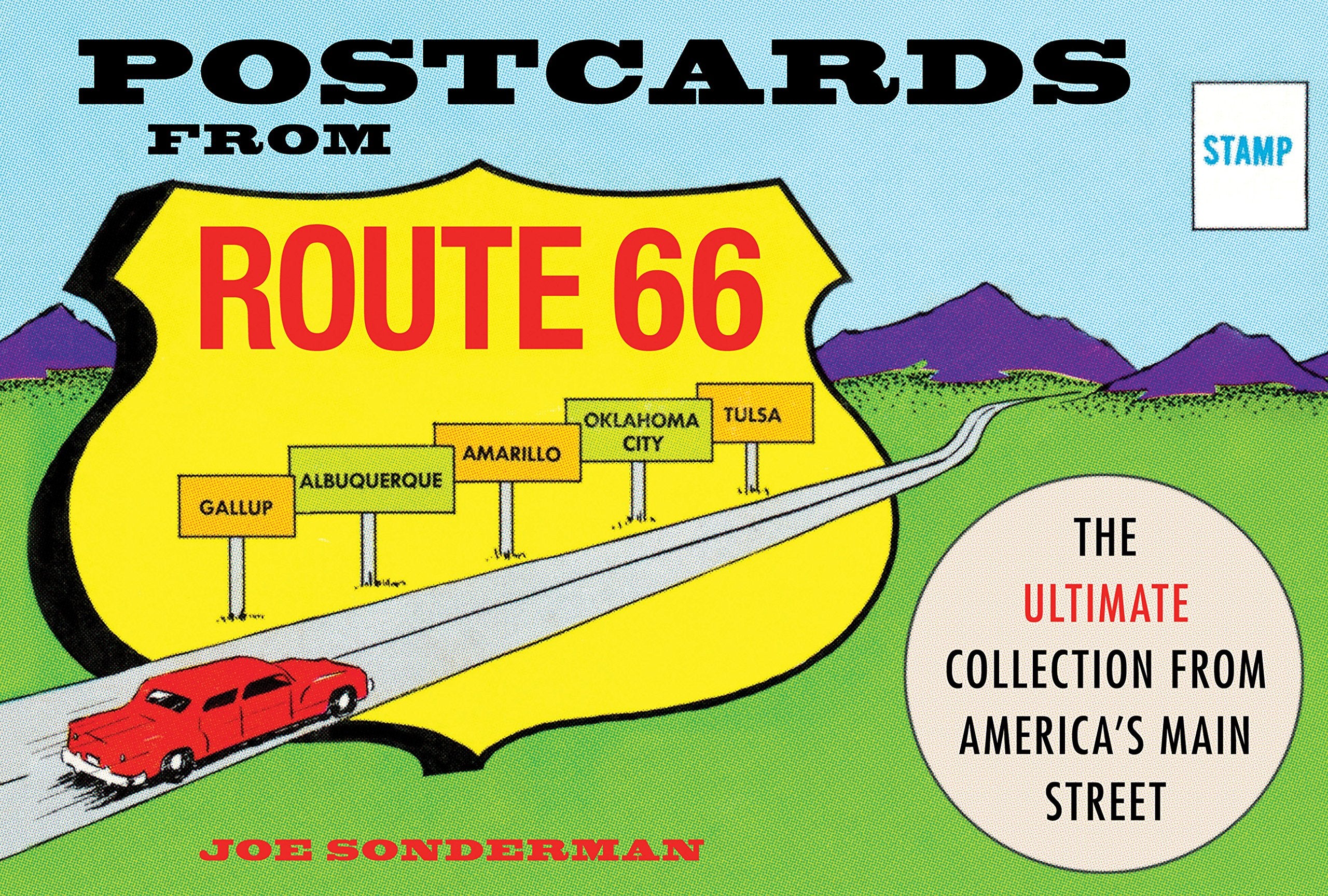 Postcards From Route 66: The Ultimate Collection From America'S Main Street