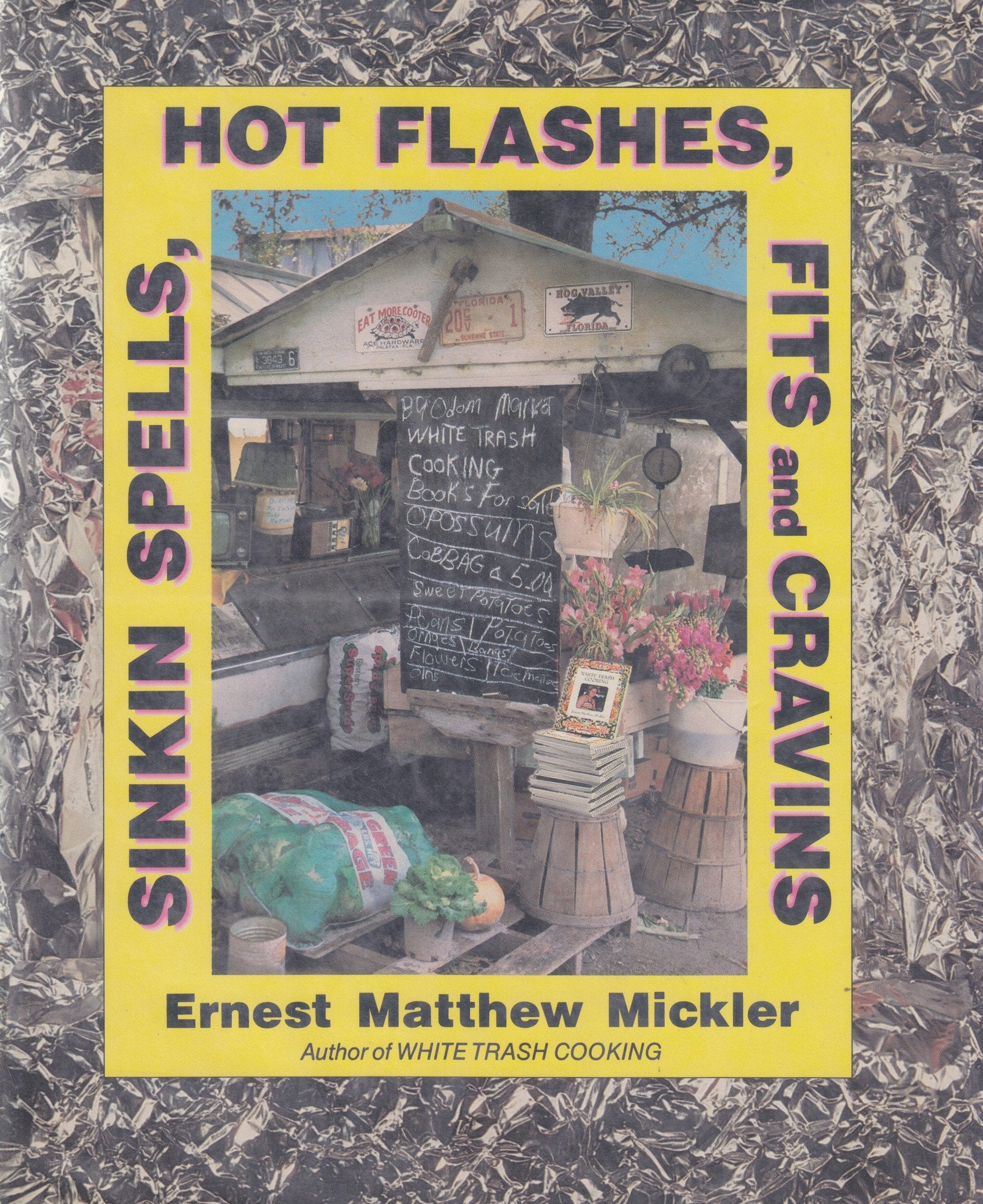 Sinkin Spells, Hot Flashes, Fits and Cravins,Used