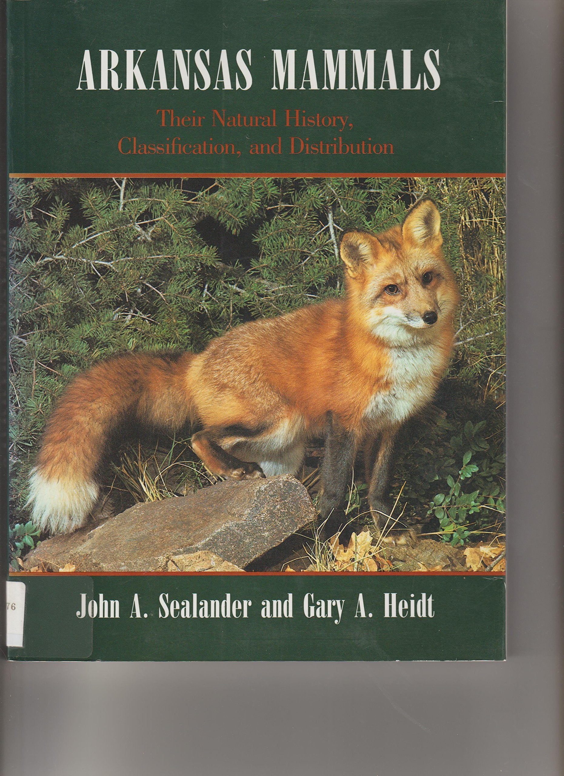 Arkansas Mammals: Their Natural History, Classification, and Distribution,Used
