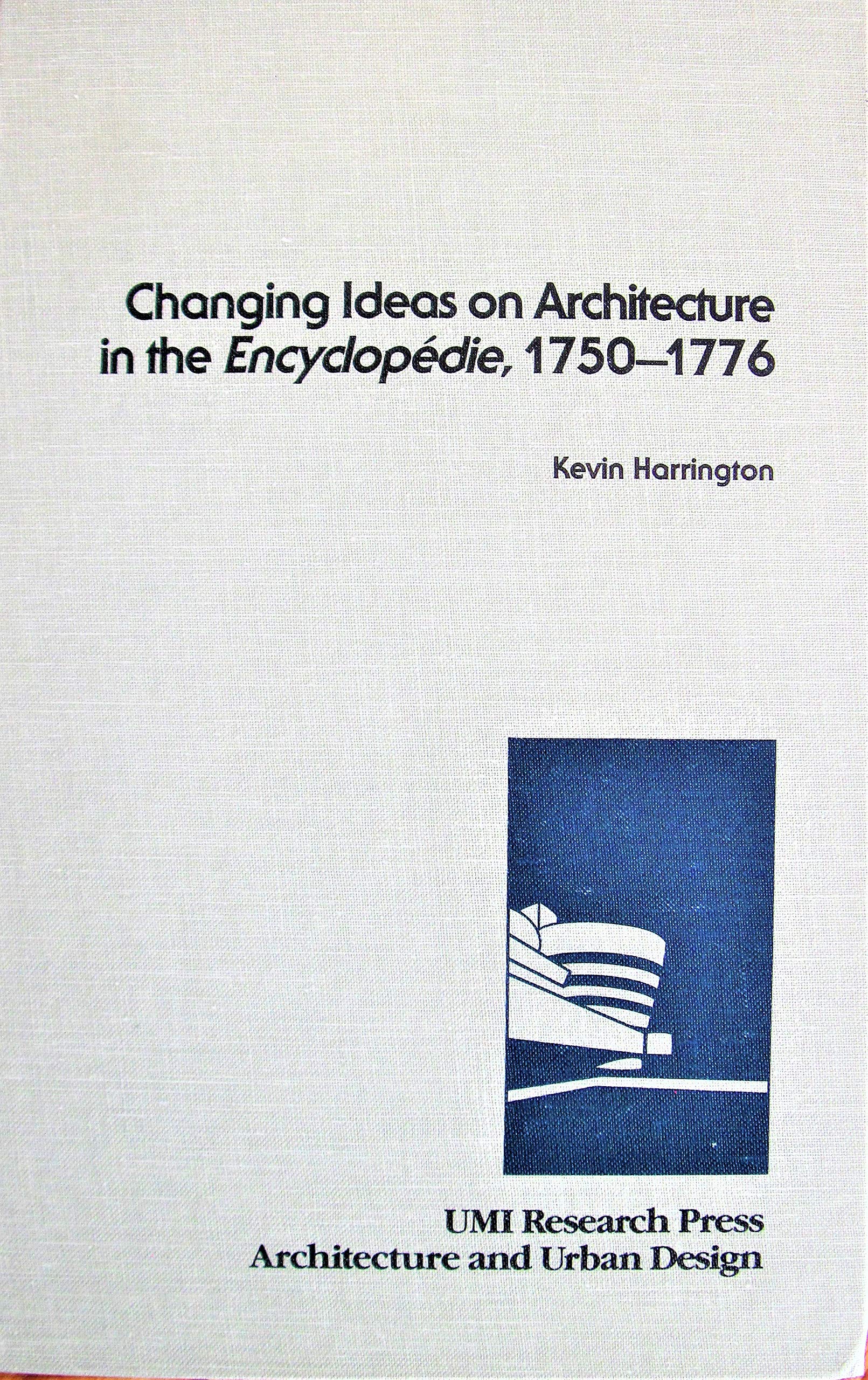 Changing ideas on architecture in the Encyclopedie, 17501776 (Architecture and urban design)