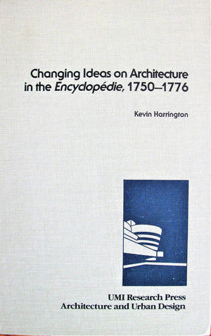 Changing ideas on architecture in the Encyclopedie, 17501776 (Architecture and urban design)