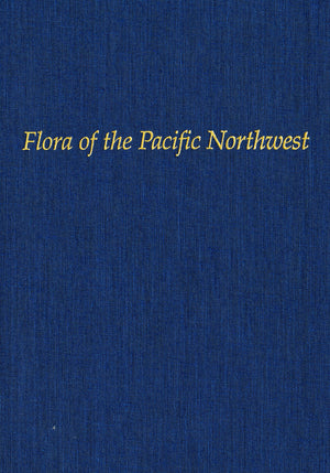 Flora Of The Pacific Northwest: An Illustrated Manual