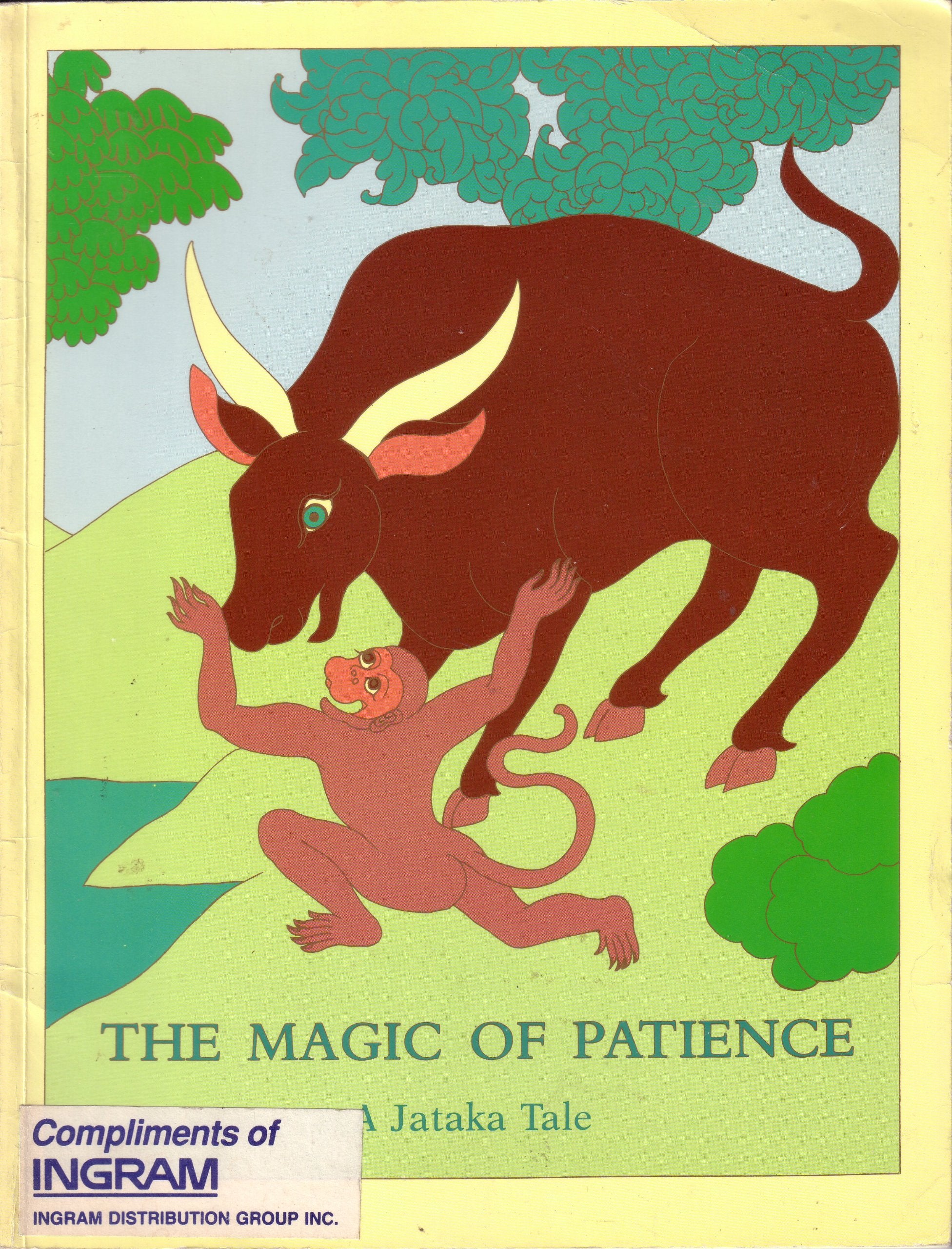 The Magic of Patience (Jataka Tales Series),Used