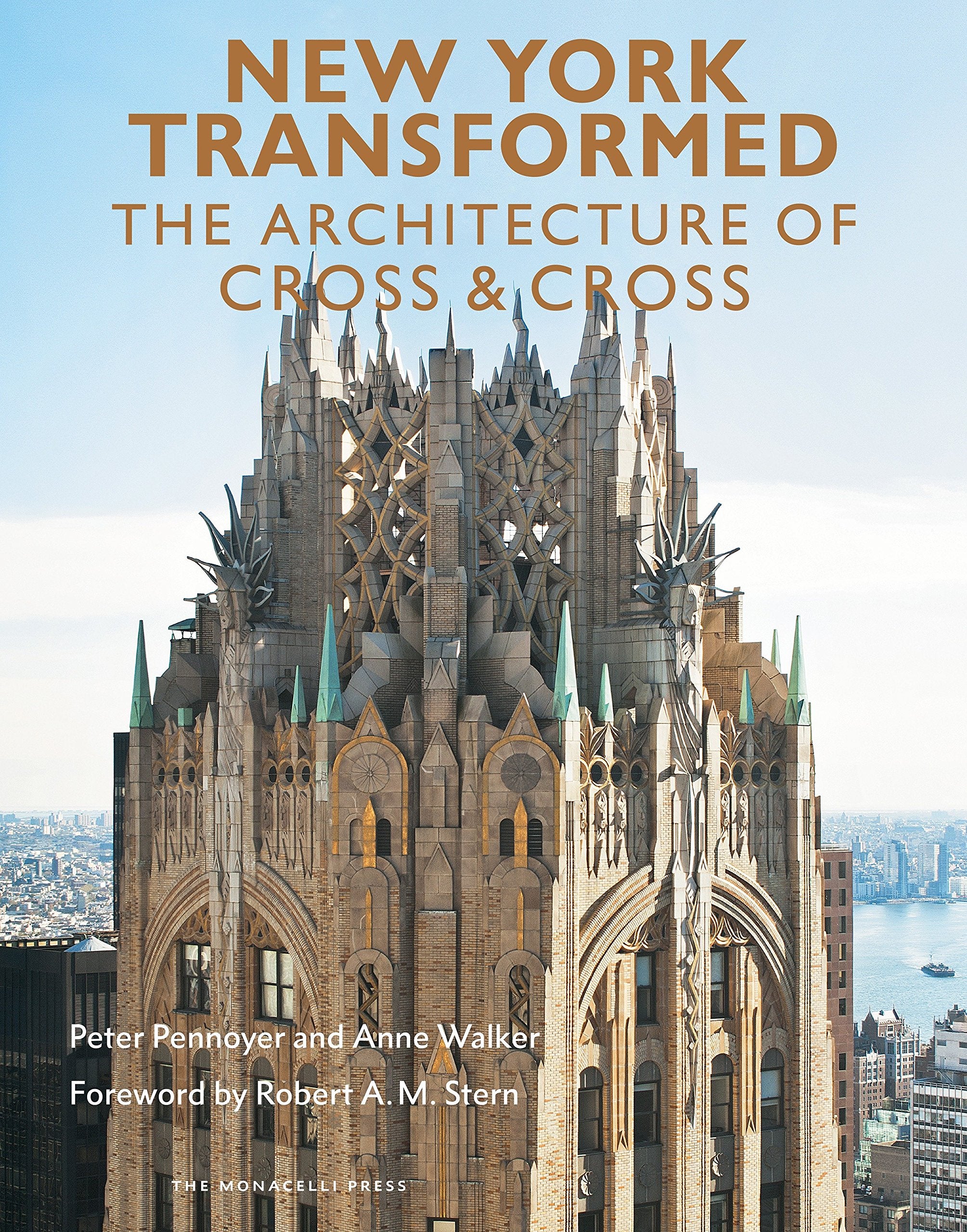 New York Transformed: The Architecture Of Cross & Cross