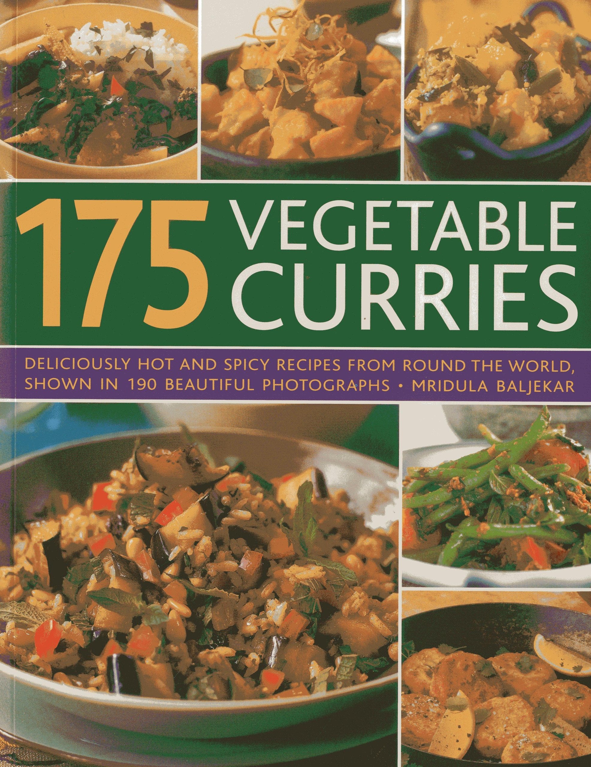 175 Vegetable Curries: Deliciously hot and spicy recipes from round the world, shown in 190 beautiful photographs,Used