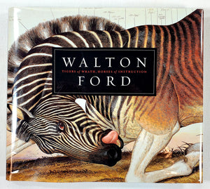 Walton Ford: Tigers Of Wrath, Horses Of Instruction