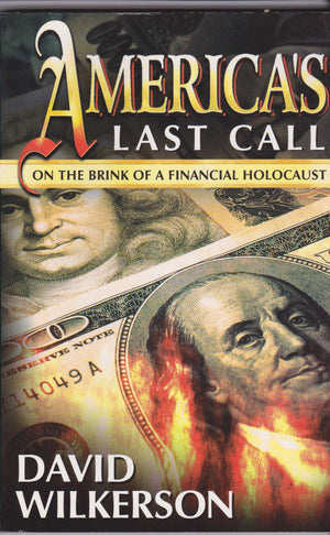 America'S Last Call: On The Brink Of A Financial Holocaust,New