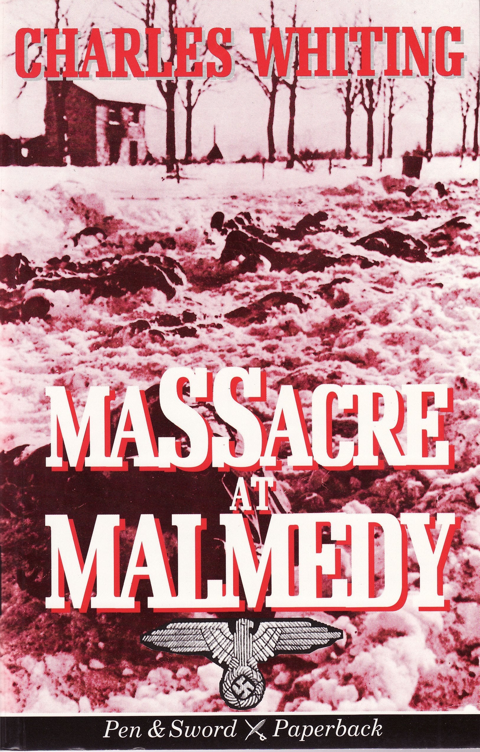 Massacre at Malmedy: The Story of Jochen Peiper's Battle Group Ardennes, December, 1944 (Pen & Sword paperback),Used