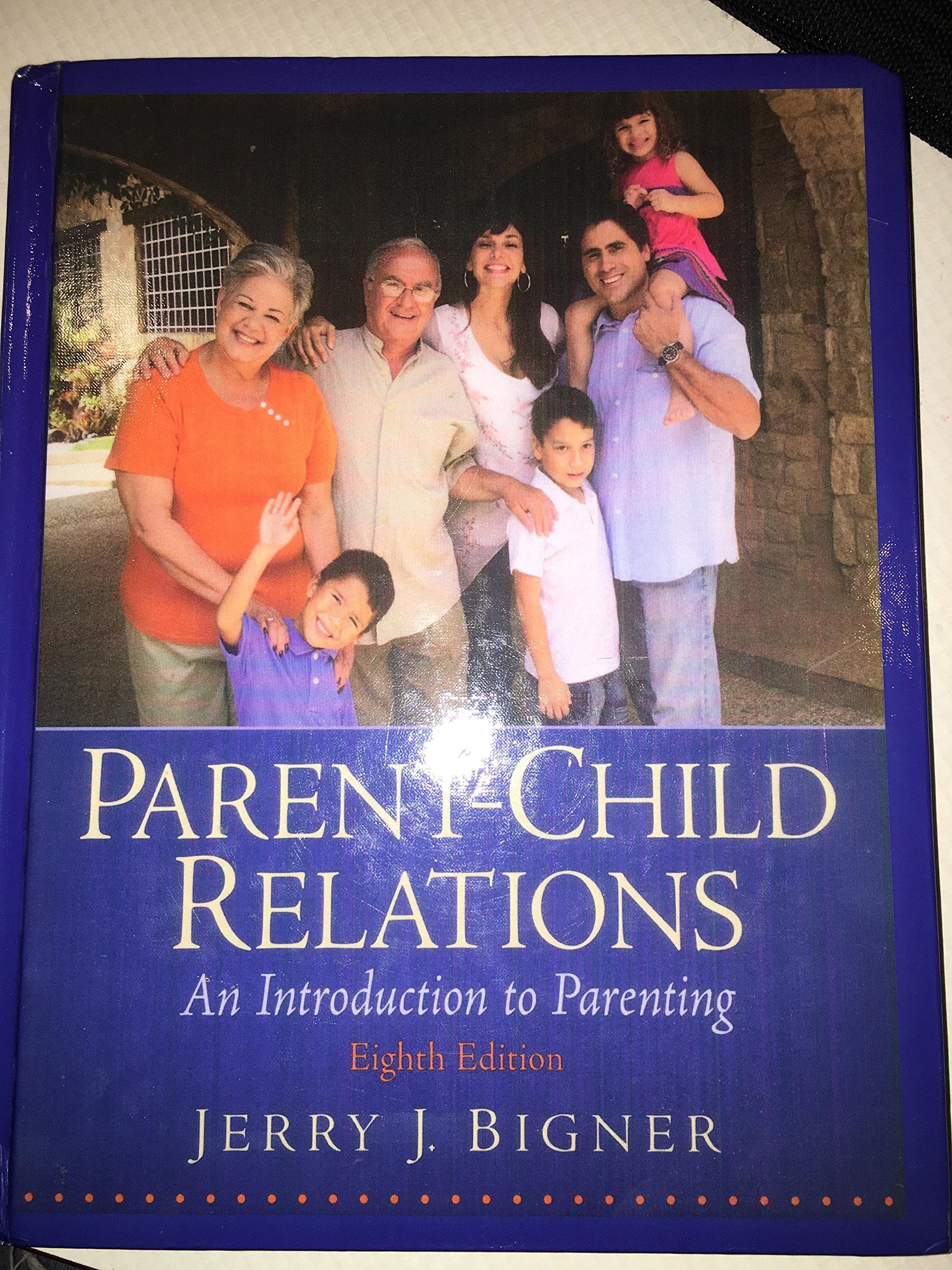 ParentChild Relations: An Introduction to Parenting (8th Edition),Used
