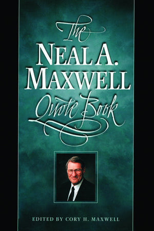 Neal A. Maxwell Quote Book,Used