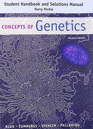 Student Handbook and Solutions Manual: Concepts of Genetics,Used