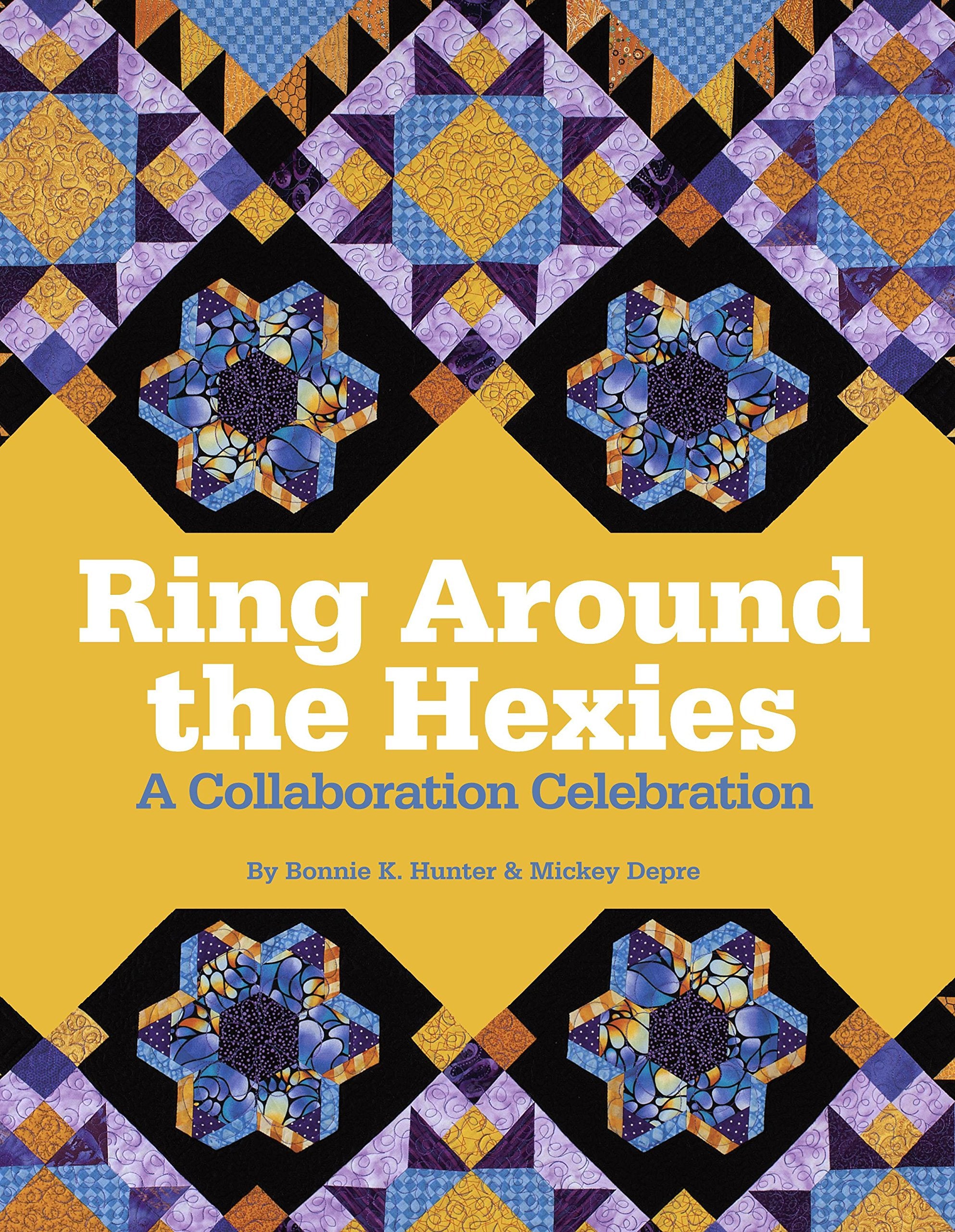 Ring Around the Hexies: A Collaboration Celebration,Used